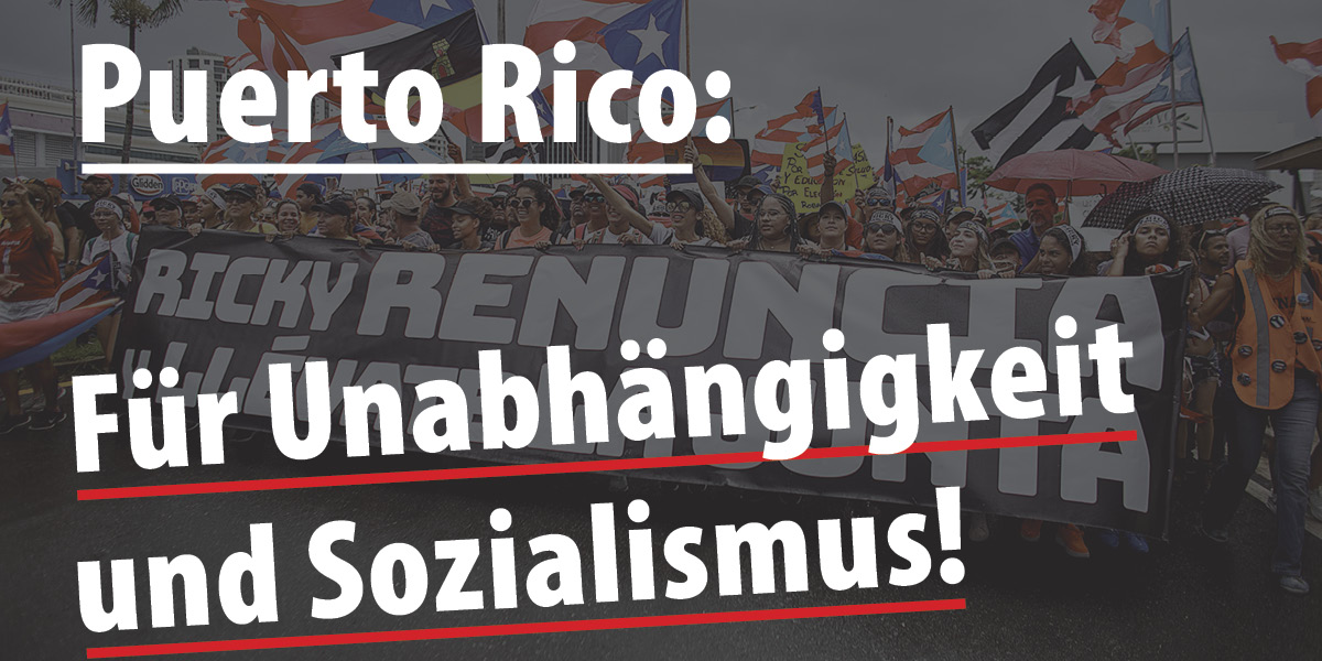 Puerto Rico: Für Unabhängigkeit und Sozialismus!