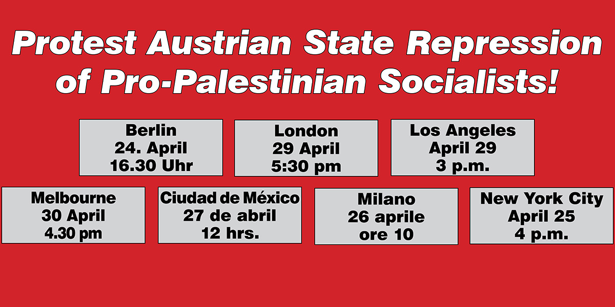 Protest Austrian State Repression of Pro-Palestinian Socialists!  |  12 апреля 2024 г.