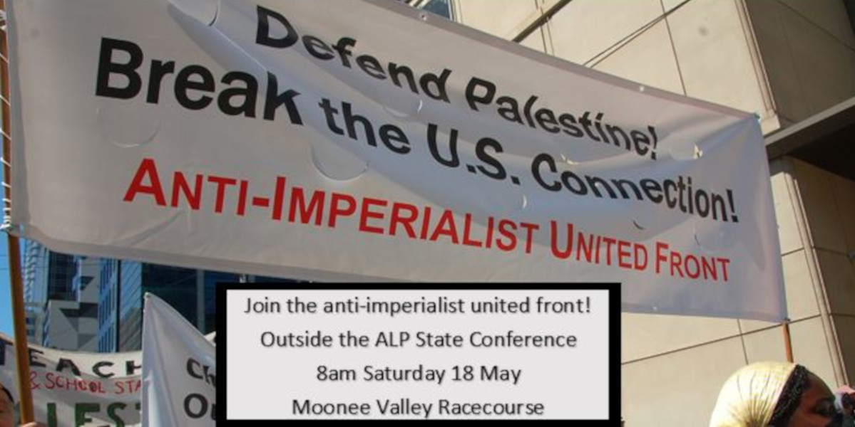 Mobilise! Defend Palestine! Break the American connection!