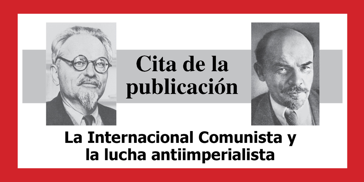La Internacional Comunista y la lucha antiimperialista