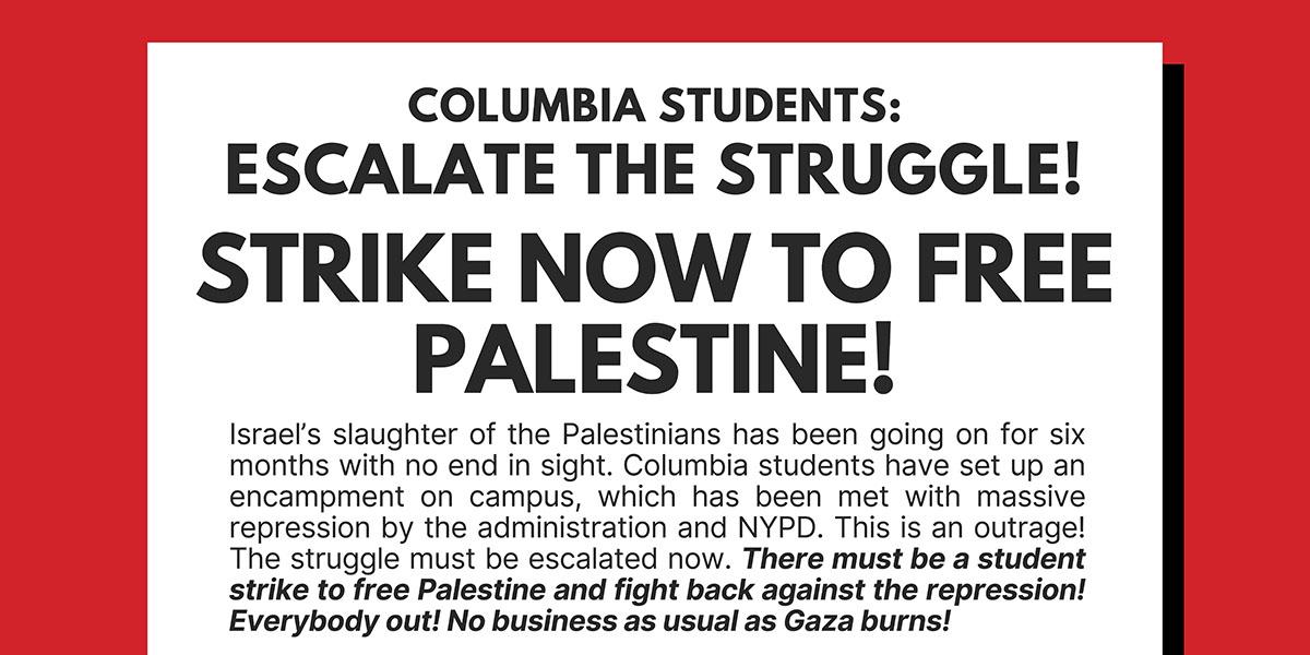 STRIKE NOW TO FREE PALESTINE!