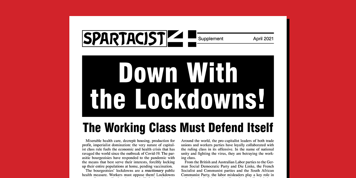 Down With the Lockdowns! - The Working Class Must Defend Itself
