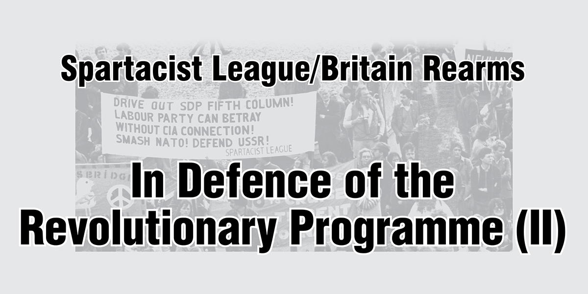 In Defence of the Revolutionary Programme (II)
