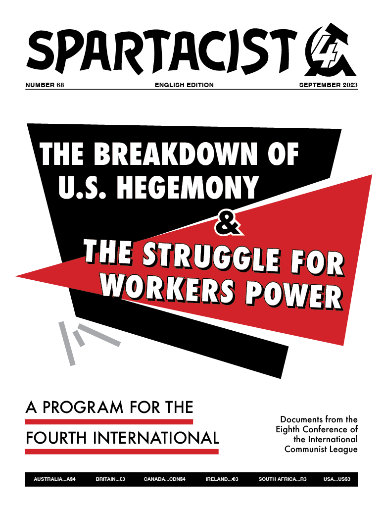 The Breakdown of U.S. Hegemony & the Struggle for Workers Power  |  1 September 2023
