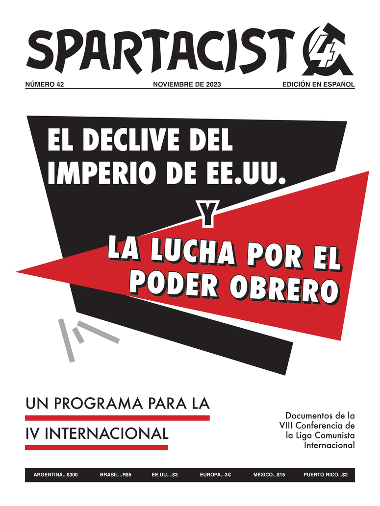 Spartacist (edición en español) No. 42  |  31 de octubre de 2023