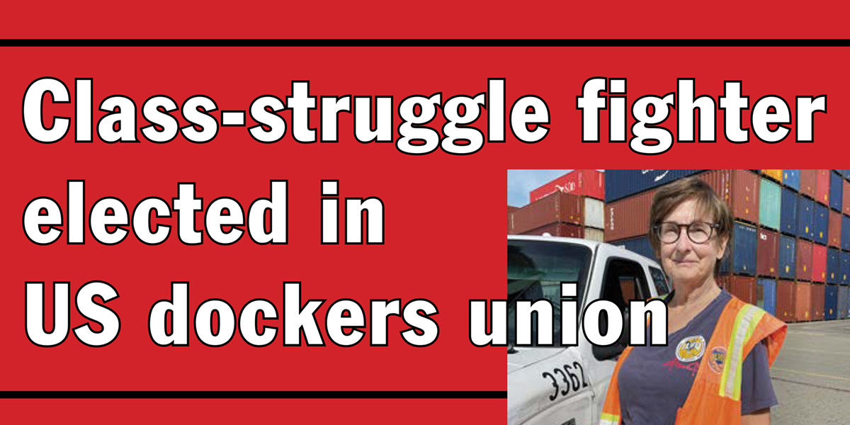 Class-struggle fighter elected in US dockers union