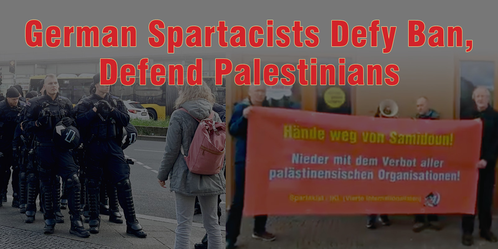 German Spartacists Defy Ban, Defend Palestinians